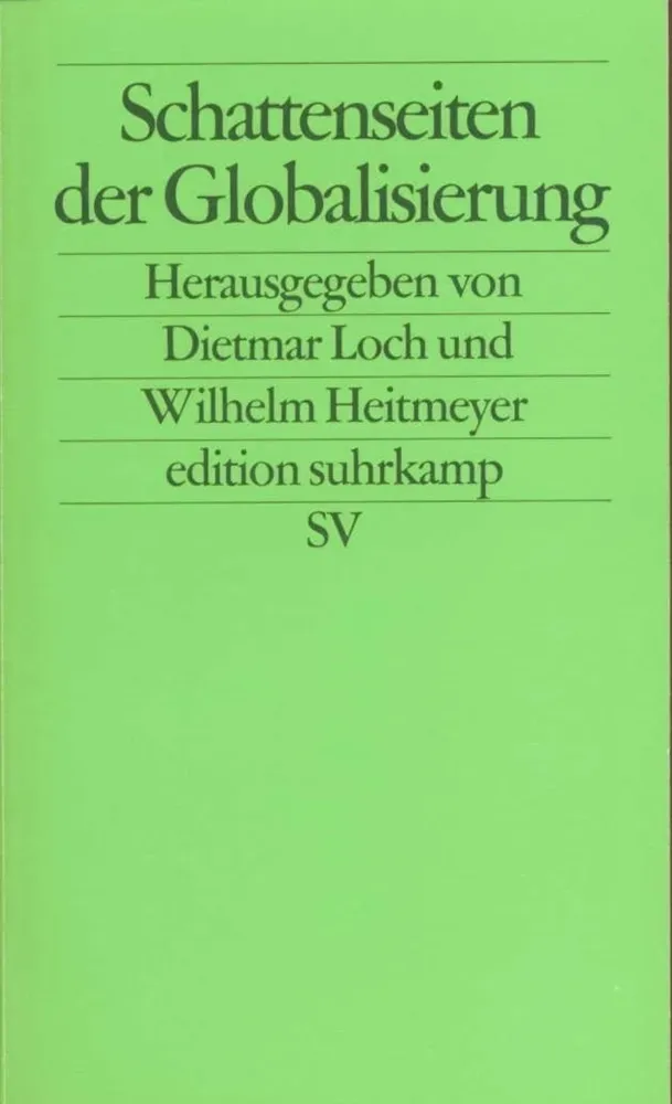 Schattenseiten Der Globalisierung - Wilhelm Heitmeyer  Taschenbuch