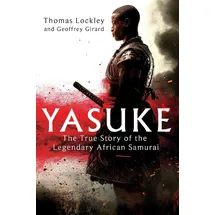 Sphere Yasuke: The true story of the legendary African Samurai