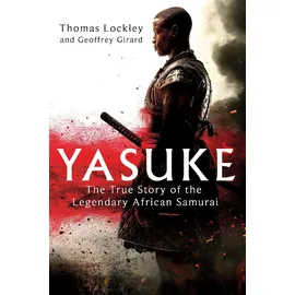 Sphere Yasuke: The true story of the legendary African Samurai