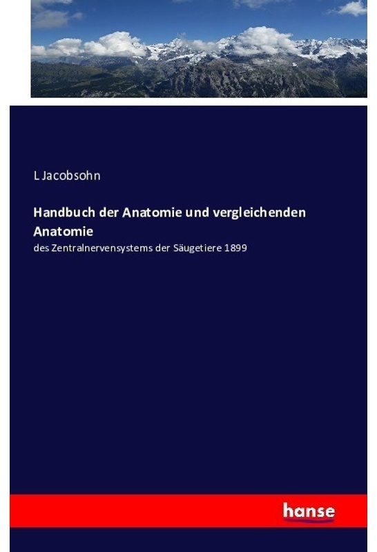 Handbuch Der Anatomie Und Vergleichenden Anatomie - L Jacobsohn, Kartoniert (TB)