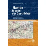 Universitätsverlag Winter GmbH Heidelberg Namen – Zeugen der Geschichte