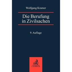 Die Berufung In Zivilsachen - Wolfgang Kramer  Claus-Dieter Schumann  Kartoniert (TB)