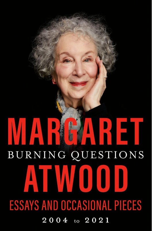 Burning Questions - Margaret Atwood, Gebunden