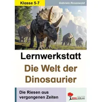 Kohl Verlag Lernwerkstatt Die Welt der Dinosaurier