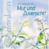 Neue Stadt Ich wünsche Dir ... Mut und Zuversicht: