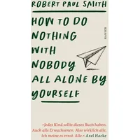 Carl Hanser Verlag How to Do Nothing with Nobody
