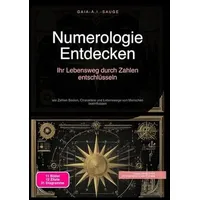 Epubli Numerologie Entdecken: Ihr Lebensweg durch Zahlen entschlüsseln
