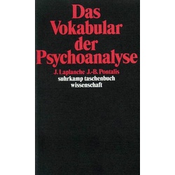 Das Vokabular der Psychoanalyse als Taschenbuch von Jean Laplanche/ Jean-Bertrand Pontalis/ J. Laplanche/ J.-B. Pontalis