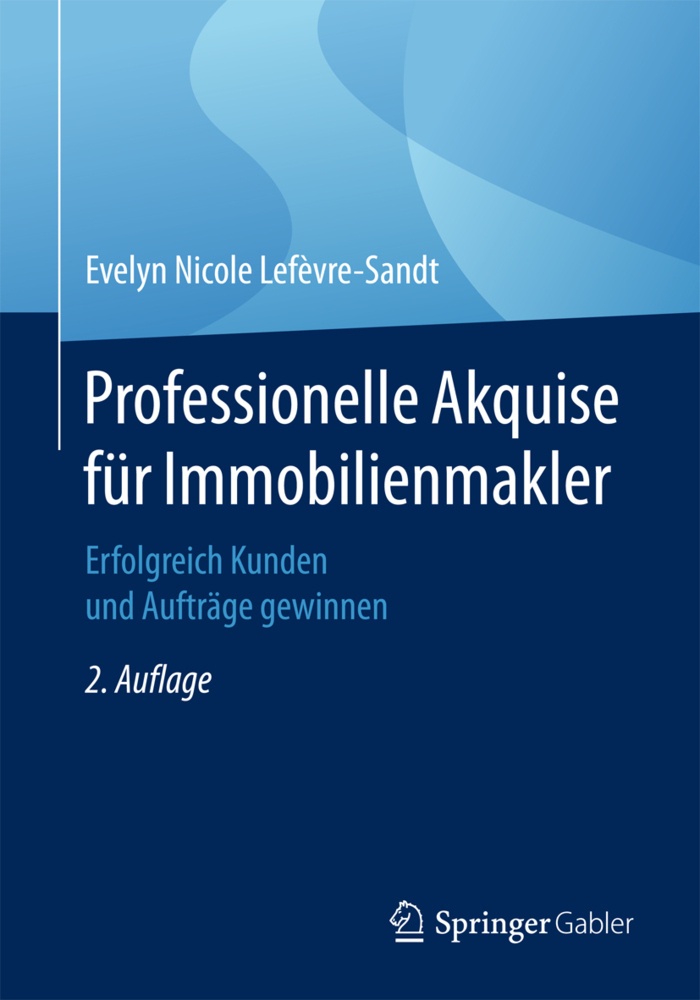 Professionelle Akquise Für Immobilienmakler - Evelyn Nicole Lefèvre-Sandt  Kartoniert (TB)