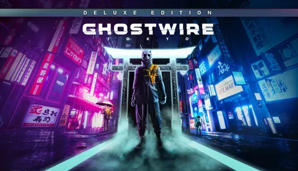 Ghostwire Tokyo Deluxe