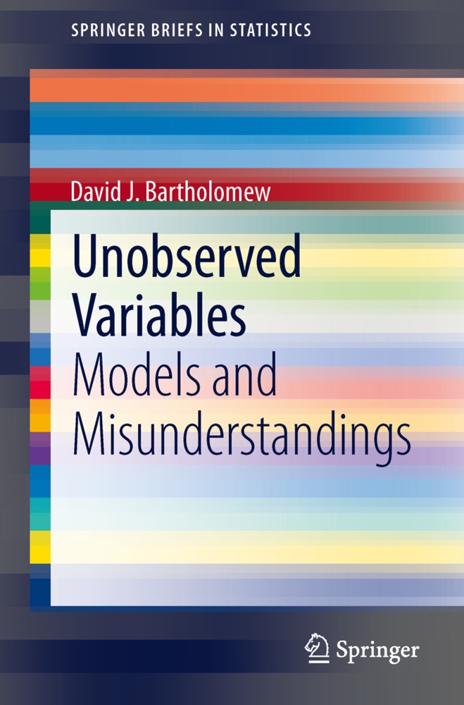 Springerbriefs In Statistics / Unobserved Variables - David J. Bartholomew  Kartoniert (TB)