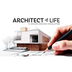 Architect Life: A House Design Simulator