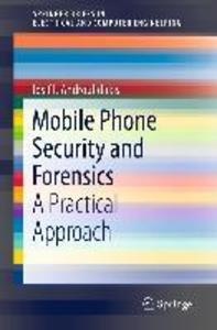 Mobile Phone Security and Forensics: eBook von I. I. Androulidakis