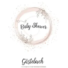 Independently published BABYPARTY GÄSTEBUCH - BABYSHOWER: Eintragealbum zur Babyparty, It's a Boy, It's a Girl Babyalbum, Erinnerungsalbum, Gästebuch für Kinder, Gender Reveal Gästebuch