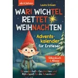 paperu verlag Wari Wichtel rettet Weihnachten Adventskalender für Erstleser