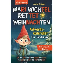 paperu verlag Wari Wichtel rettet Weihnachten Adventskalender für Erstleser