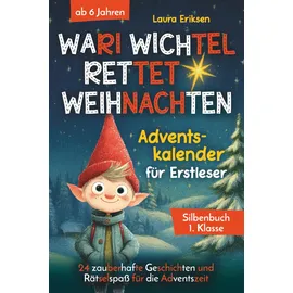 paperu verlag Wari Wichtel rettet Weihnachten Adventskalender für Erstleser