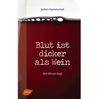 Ulmer Eugen Verlag Blut ist dicker als Wein: