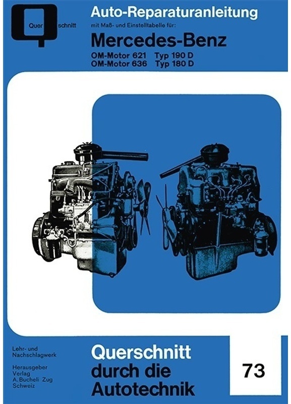 Reparaturanleitung / Mercedes-Benz Om-Motor 621 Typ 190 D / Om-Motor 636 Typ 180 D, Kartoniert (TB)