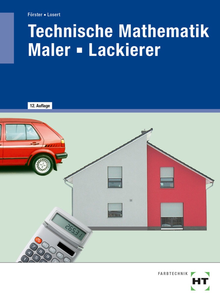 Technische Mathematik Maler - Lackierer - Claus Losert  Arno Förster  Kartoniert (TB)