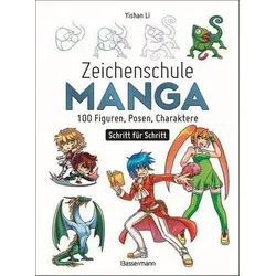 Zeichenschule Manga - 100 Figuren, Posen, Charaktere Schritt für Schritt