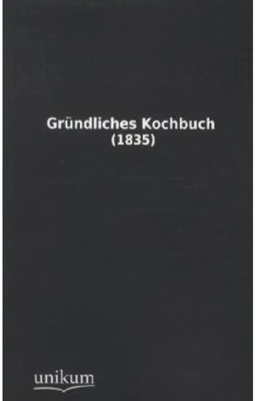 Gründliches Kochbuch  Kartoniert (TB)