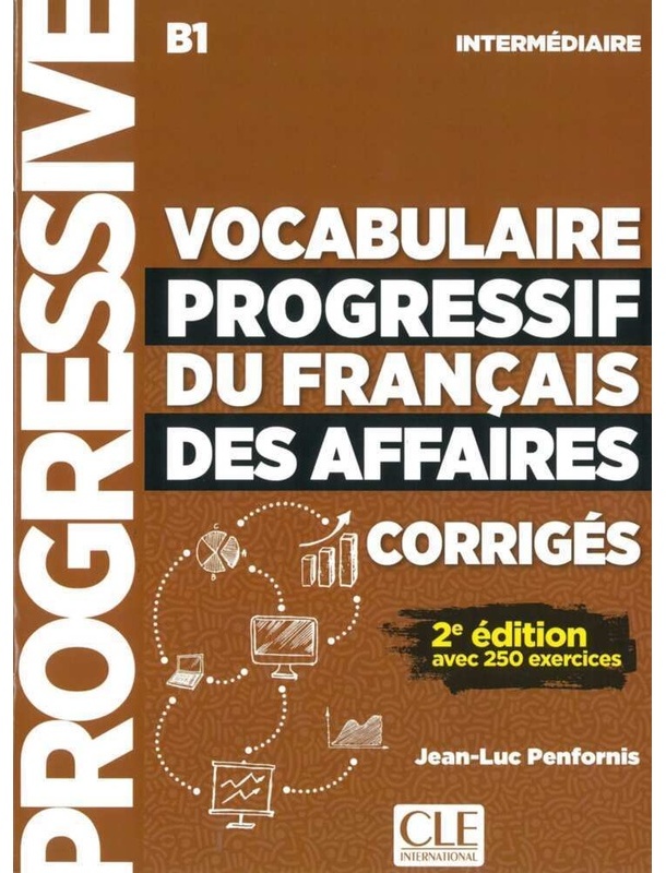 Vocabulaire Progressif Du Français Des Affaires - Niveau Intermédiaire / Vocabulaire Progressif Du Français Des Affaires - Niveau Intermédiaire, Corri