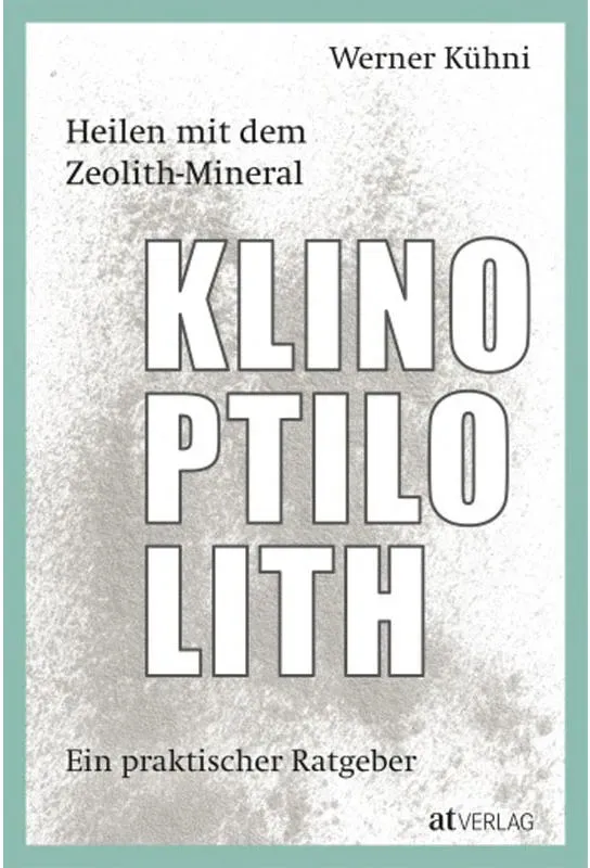 Heilen mit dem Zeolith-Mineral Klinoptilolith (Buch)