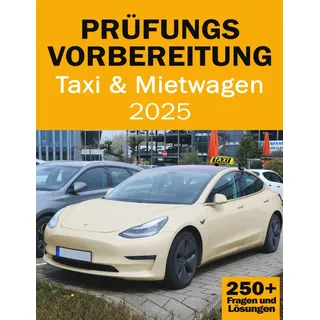 Prüfungsvorbereitung für Taxi- und Mietwagenunternehmer - Fachkundeprüfung Taxi- und Mietwagen