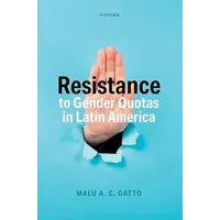 Oxford University Press Resistance to Gender Quotas in Latin