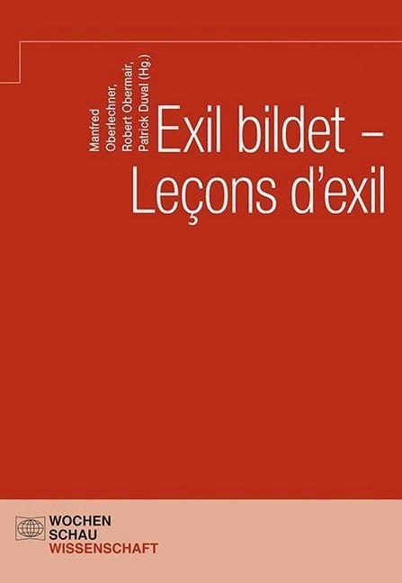 Wochenschau Wissenschaft / Exil Bildet - Leçons D'exil  Kartoniert (TB)