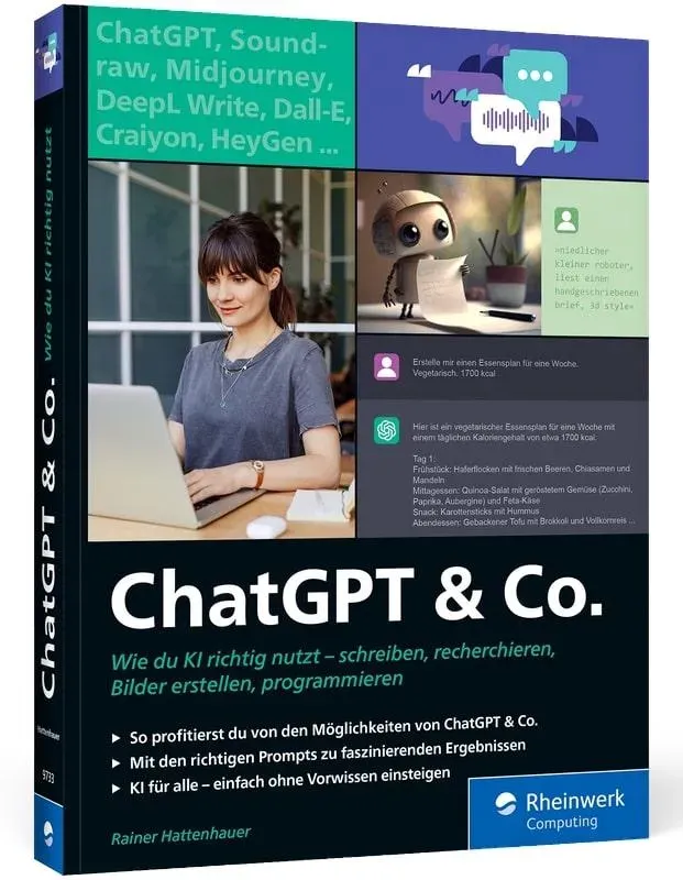ChatGPT & Co. - Wie du KI richtig nutzt  schreiben, recherchieren, Bilder erstellen, programmieren