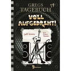 Gregs Tagebuch 17 - Voll aufgedreht!