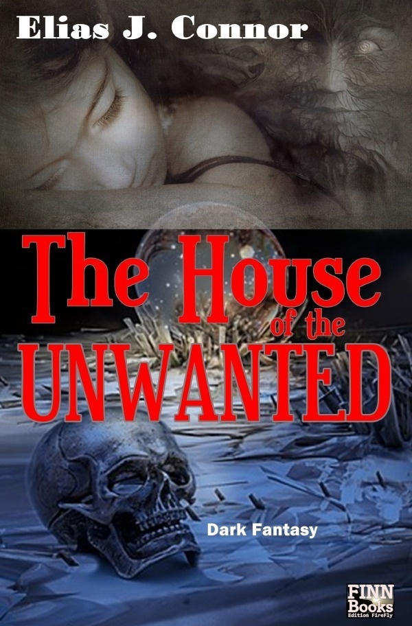 The House Of The Unwanted - Elias J. Connor  Kartoniert (TB)
