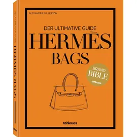 teNeues Hermès Bags: Der ultimative Guide (Brand Bible)