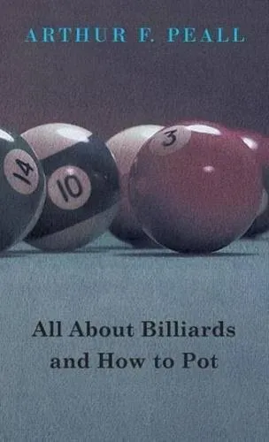 Preisvergleich Produktbild All about Billiards and How to Pot