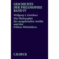 Beck c.h. Geschichte der Philosophie Bd. 4: Die Philosophie