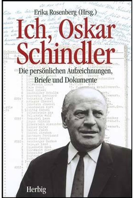 Ich, Oskar Schindler - Oskar Schindler, Gebunden