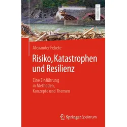 Risiko, Katastrophen und Resilienz