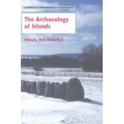 Archaeology of Islands als eBook Download von Paul Rainbird