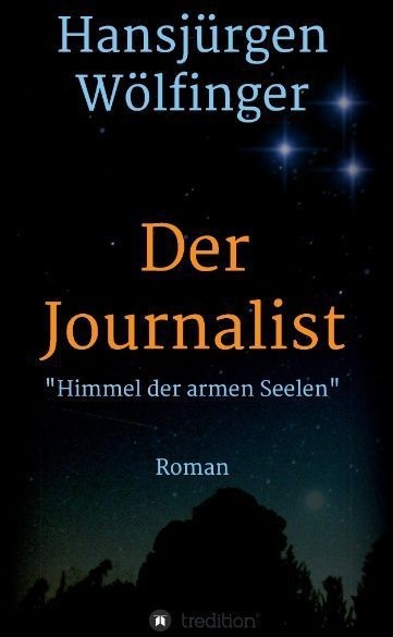Der Journalist - Hansjürgen Wölfinger  Kartoniert (TB)