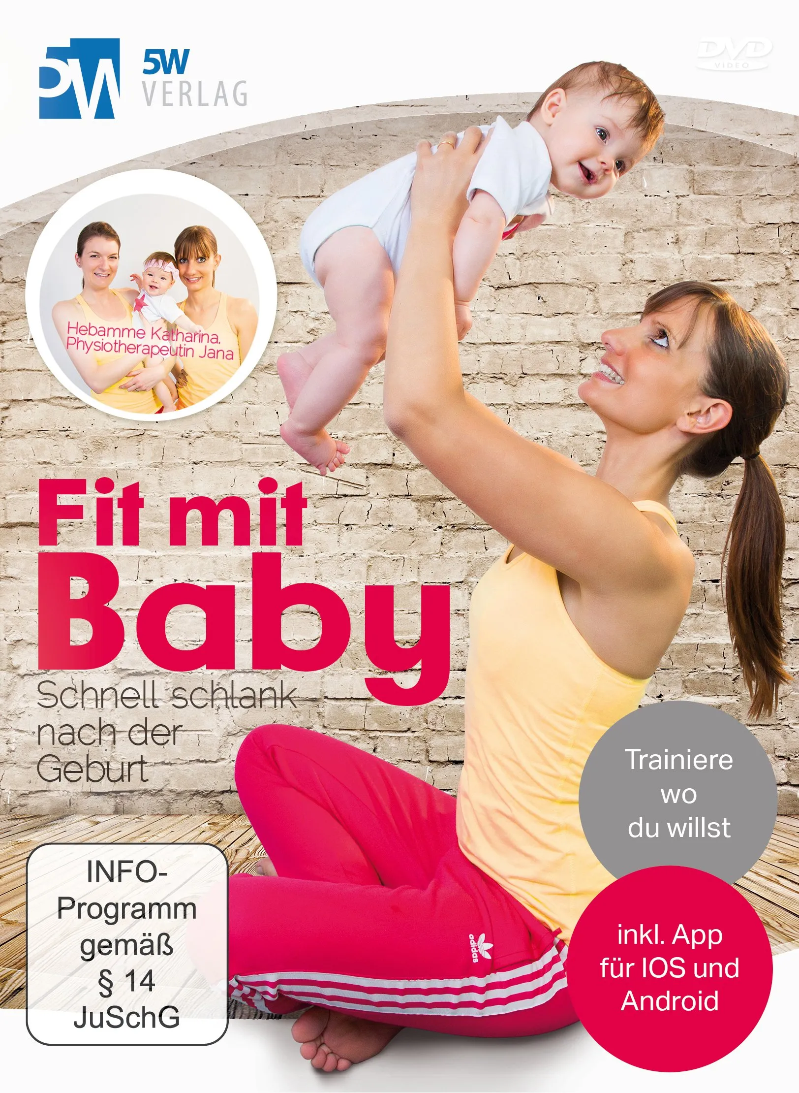 Fit mit Baby - Schnell schlank nach der Geburt (Rückbildungsgymnastik mit Baby) ++ Jetzt mit App ++ Trainiere wo du willst ++ (Neu differenzbesteuert)