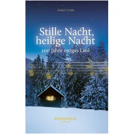 Regionalia Verlag Stille Nacht, heilige Nacht: