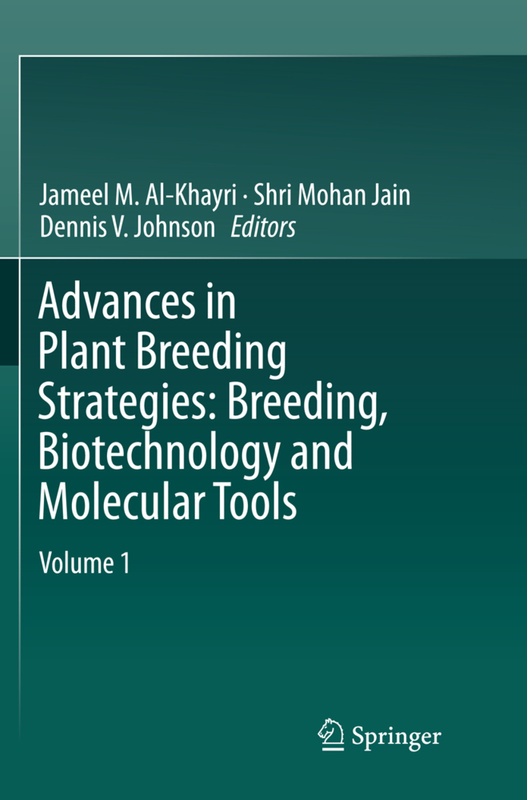 Advances In Plant Breeding Strategies: Breeding  Biotechnology And Molecular Tools  Kartoniert (TB)