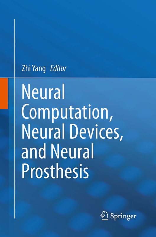 Neural Computation, Neural Devices, And Neural Prosthesis, Kartoniert (TB)