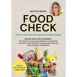 Food Check - Clever einkaufen im Lebensmitteldschungel