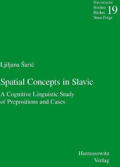 Spatial Concepts In Slavic - Ljiljana Saric  Kartoniert (TB)