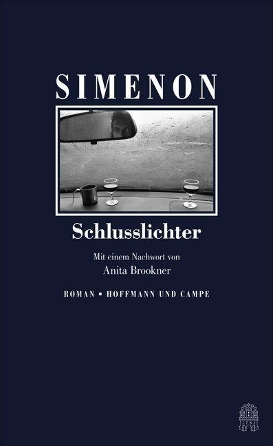 Die Großen Romane / Band 79 / Schlusslichter - Georges Simenon  Gebunden