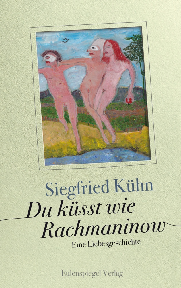 Du Küsst Wie Rachmaninow - Siegfried Kühn  Gebunden