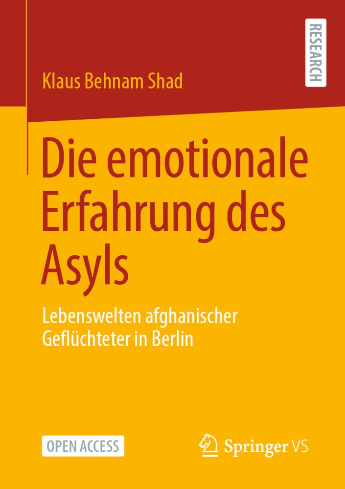 Die Emotionale Erfahrung Des Asyls - Klaus Behnam Shad  Kartoniert (TB)